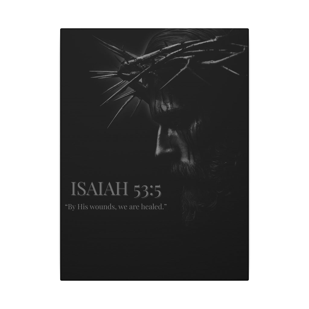 Healed by His Wounds - Isaiah 53:5