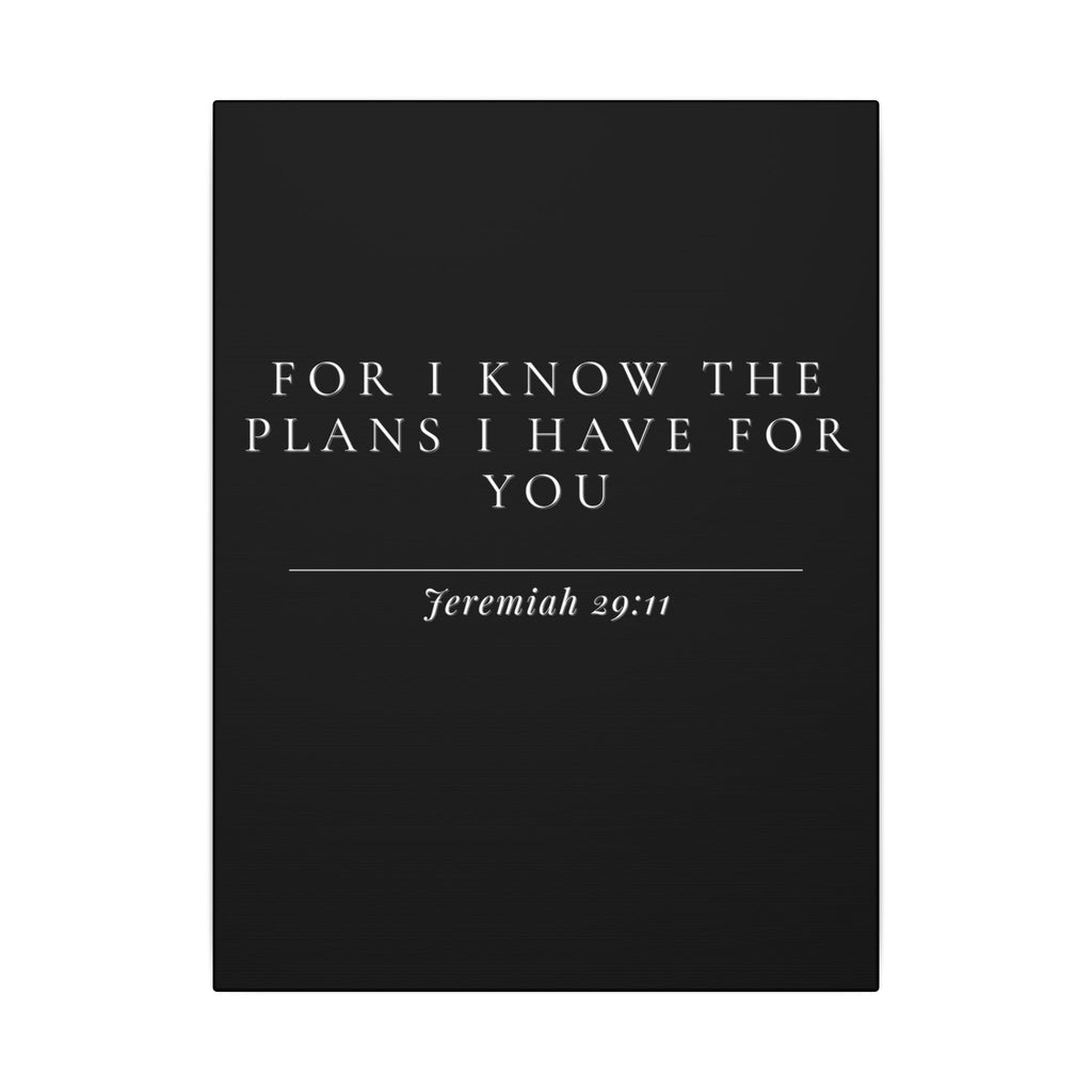 For I Have Plans For You - Jeremiah 29:11