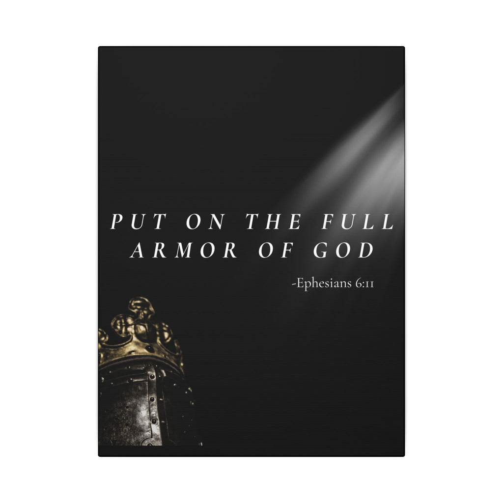 Put on The Full Armor of God - Ephesians 6:11