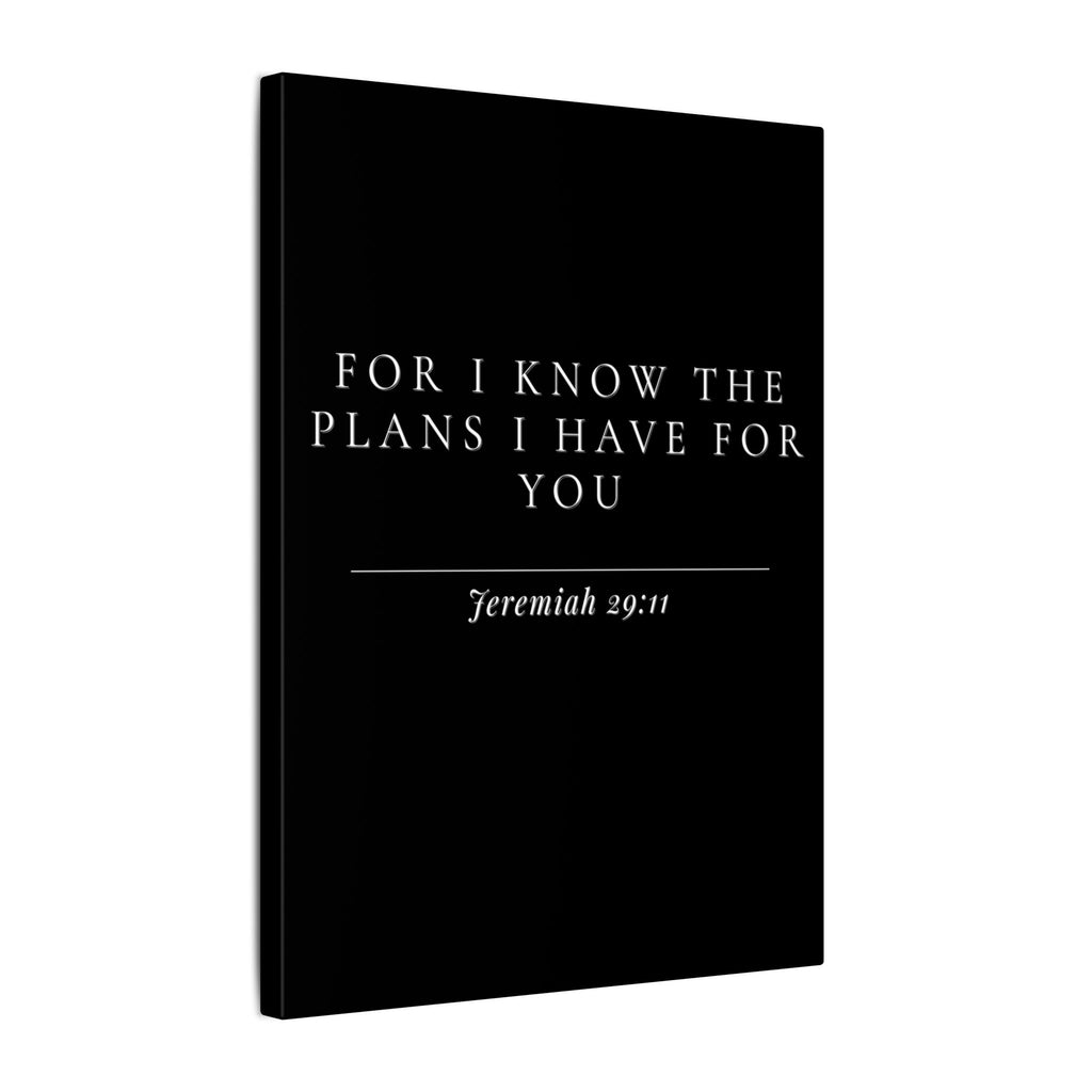 For I Have Plans For You - Jeremiah 29:11